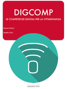 DIGCOMP Le competenze digitali per la cittadinanza. Anusca Ferrari Sandra Troia